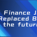 Will Finance Jobs Be Replaced By AI in the future? (2)