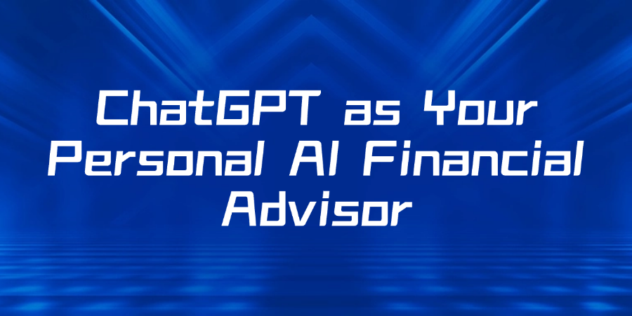 ChatGPT Financial Advisor